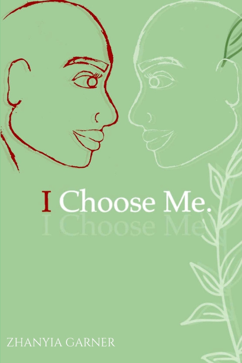 Kniha I Choose Me. Zhanyia Garner