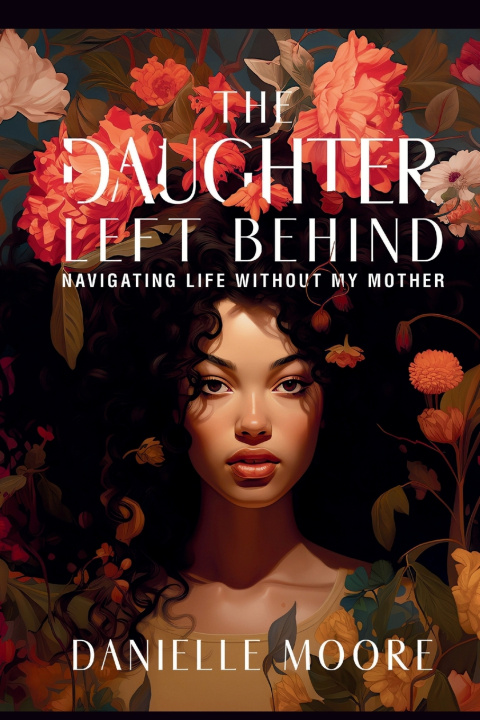 Book The Daughter Left Behind Danielle N Moore