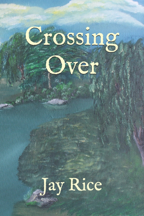 Knjiga Crossing Over Jay Rice
