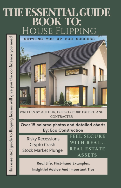 Knjiga The Essential Guide Book To House Flipping ECO CONSTRUCTION