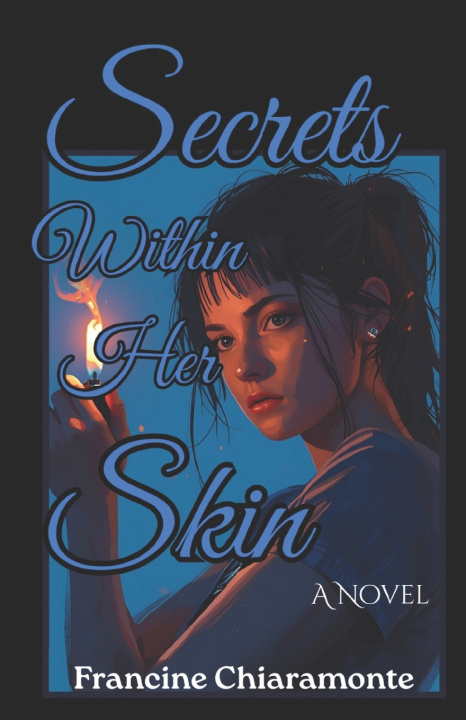 Kniha Secrets Within her Skin Francine Chiaramonte