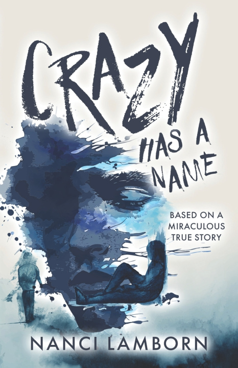 Kniha Crazy Has A Name Nanci Lamborn