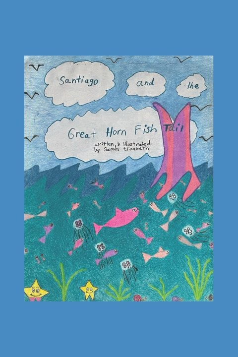 Kniha Santiago and the Great Horn Fish Tail Sarah Elizabeth