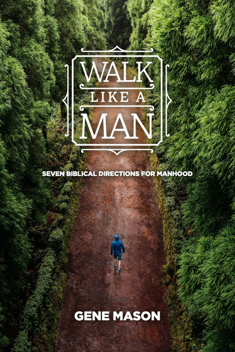 Kniha Walk Like a Man Gene L Mason