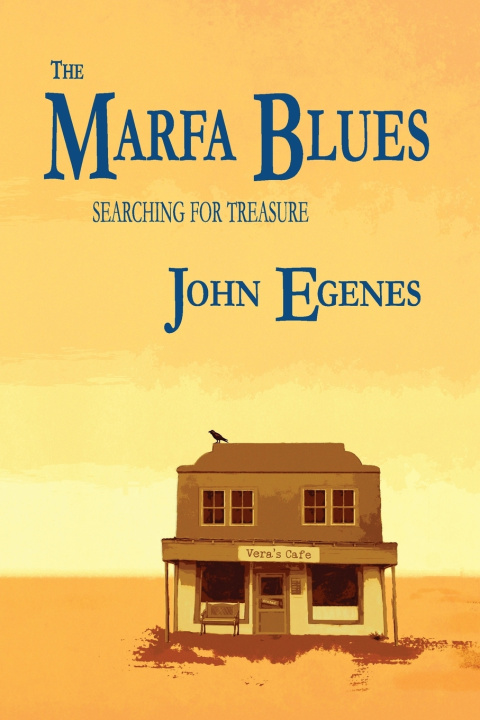 Kniha The Marfa Blues John Egenes