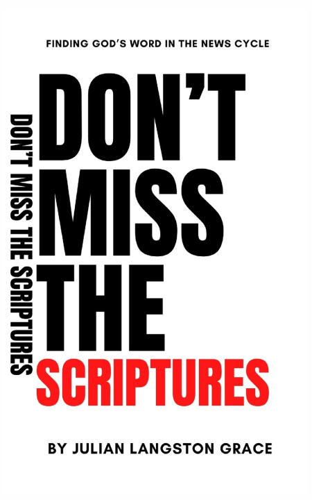 Kniha Don't Miss the Scriptures Julian Langston Grace