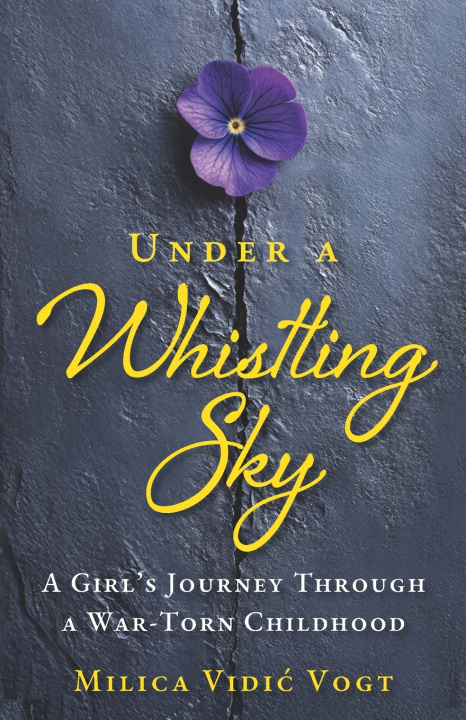 Kniha Under a Whistling Sky Milica Vidić Vogt