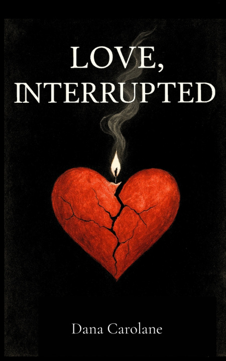 Kniha Love, Interrupted Dana C Barajas