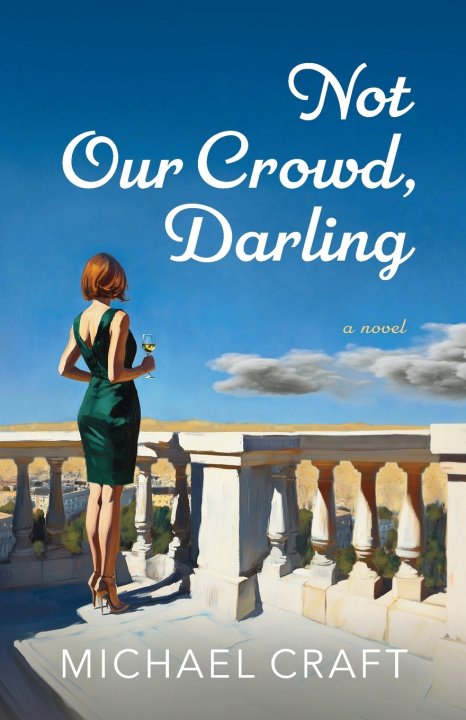 Kniha Not Our Crowd, Darling Michael Craft