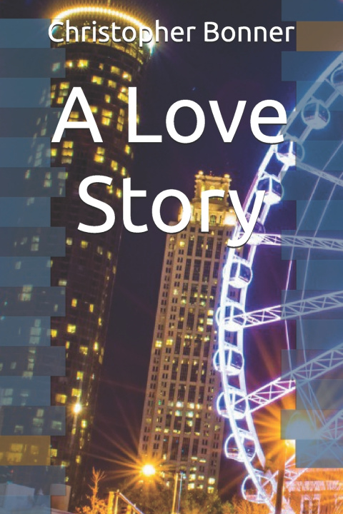 Kniha A Love Story Christopher Bonner