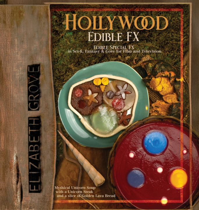 Knjiga Hollywood Edible FX Elizabeth Grove