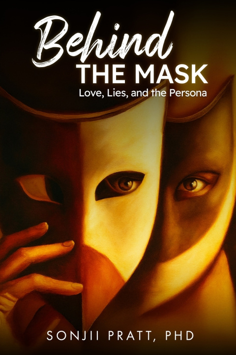 Kniha Behind The Mask Sonjii Pratt PhD