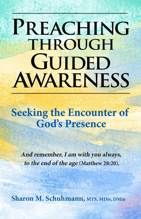 Kniha Preaching Through Guided Awareness Sharon M Schuhmann