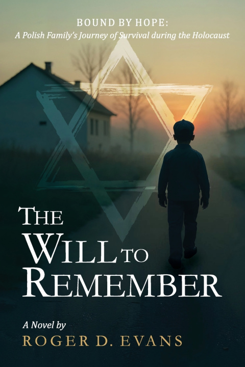 Kniha The Will to Remember Roger D Evans
