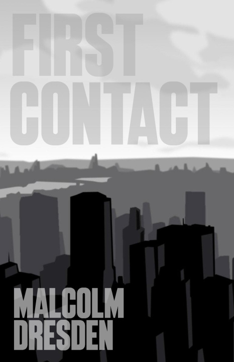 Knjiga First Contact Malcolm Dresden