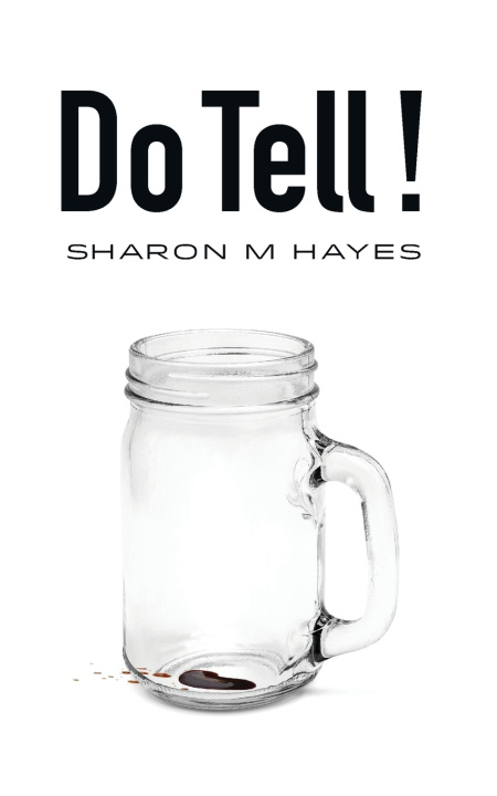 Kniha Do Tell! Sharon M Hayes
