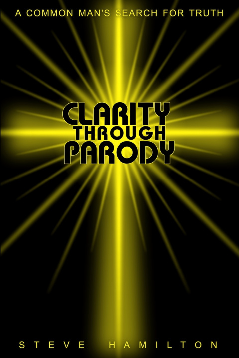 Kniha Clarity Through Parody Steve Hamilton