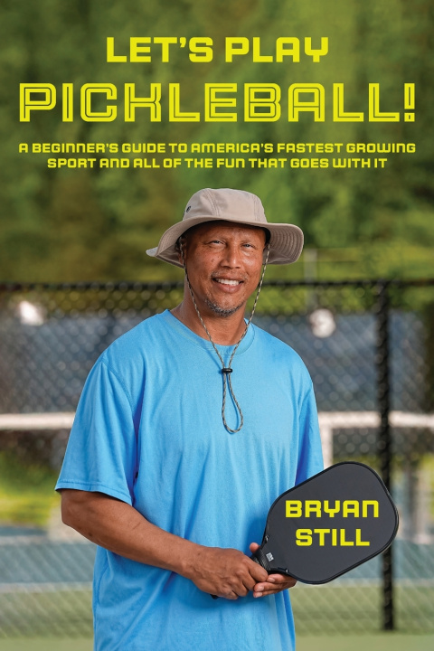 Kniha Let's Play Pickleball! Bryan Still
