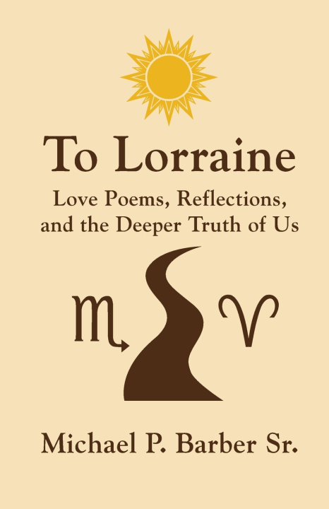 Kniha To Lorraine Love Poems Michael P. Barber Sr.