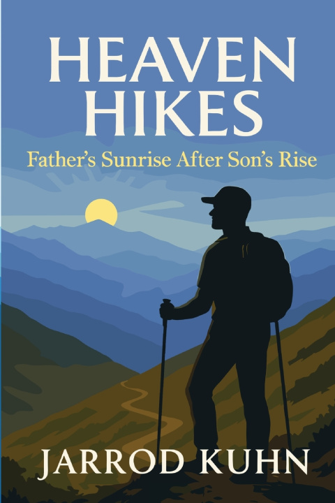 Knjiga Heaven Hikes Jarrod Kuhn