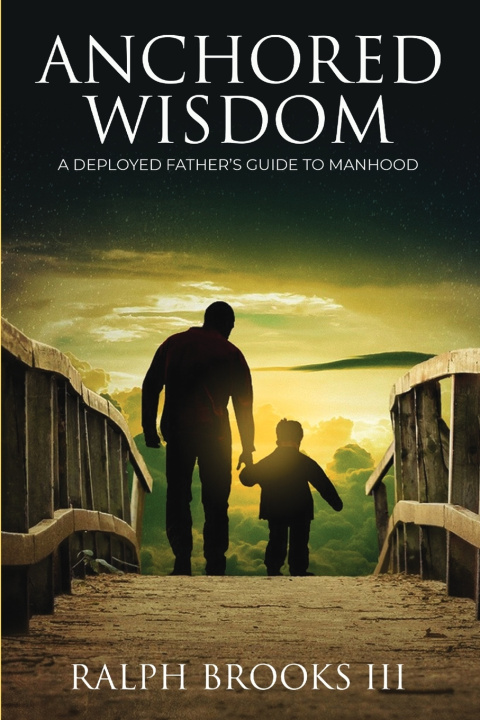 Kniha Anchored Wisdom Ralph Brooks III