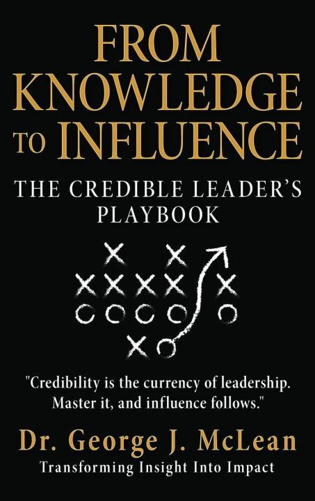 Kniha From Knowledge to Influence George J. Mclean