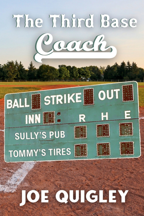 Kniha The Third Base Coach Joe Quigley
