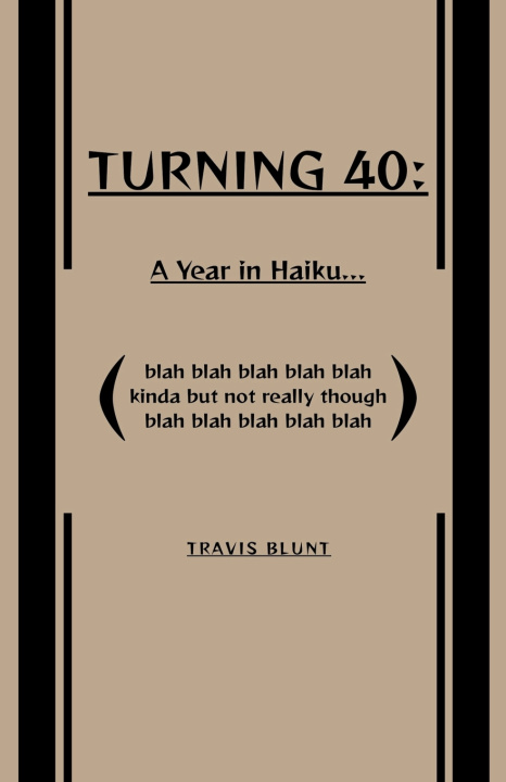 Kniha Turning 40 Travis Blunt