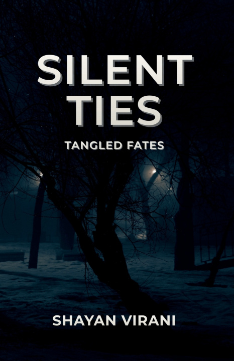 Kniha Silent Ties Shayan Virani