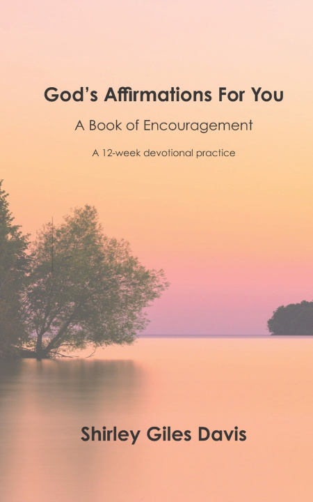 Knjiga God's Affirmations For You Shirley Giles Davis