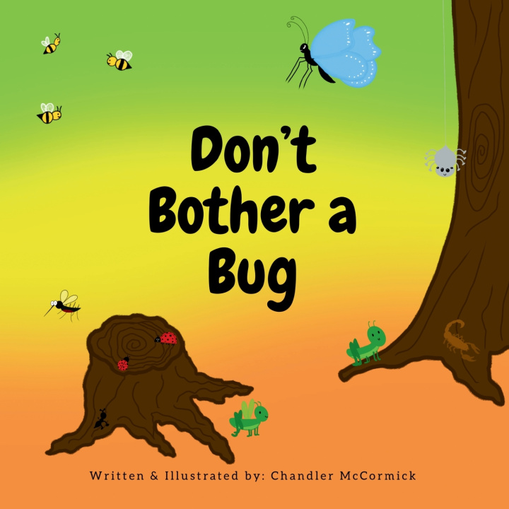 Kniha Don't Bother a Bug Chandler McCormick