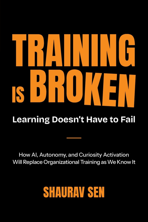 Kniha TRAINING IS BROKEN Shaurav Sen
