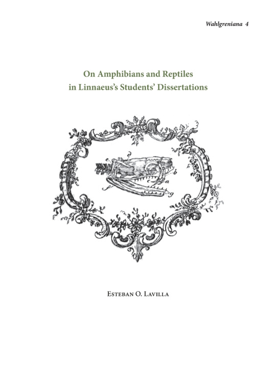 Kniha On Amphibians and Reptiles in Linnaeus's Students' Dissertations Esteban O. Lavilla
