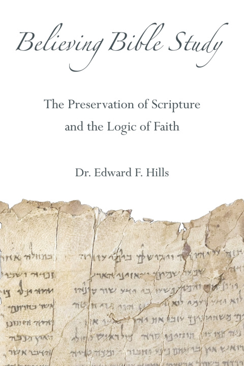 Kniha Believing Bible Study Edward F Hills