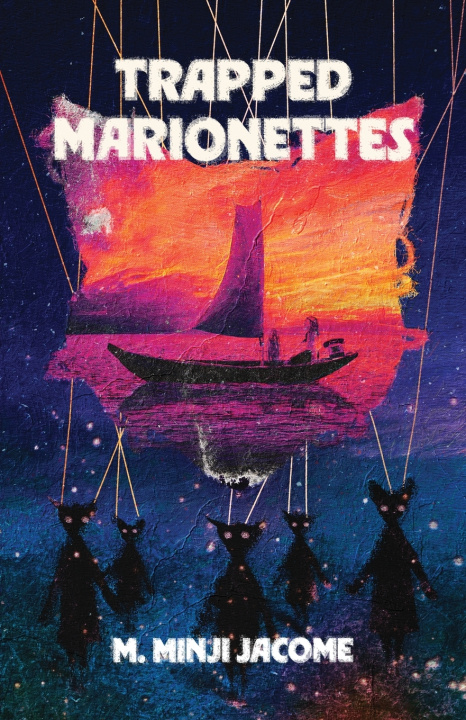 Knjiga Trapped Marionettes M. Minji Jacome
