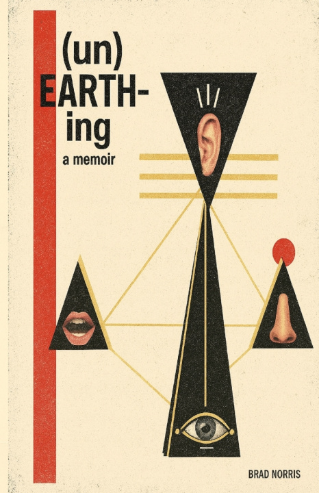 Book Unearthing Brad Norris