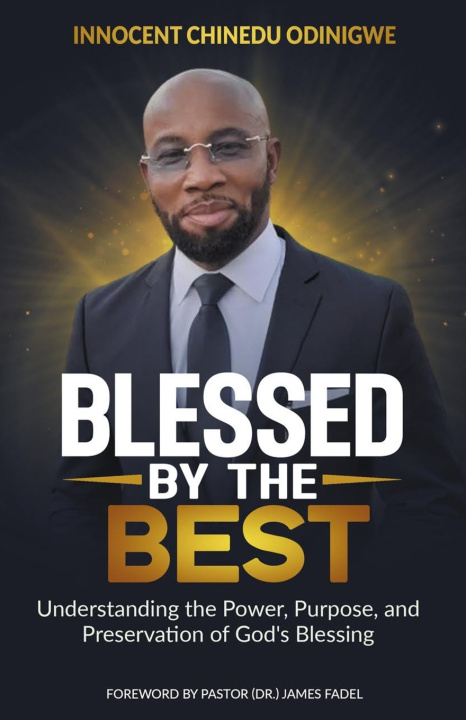 Boek Blessed by the Best Innocent Chinedu Odinigwe