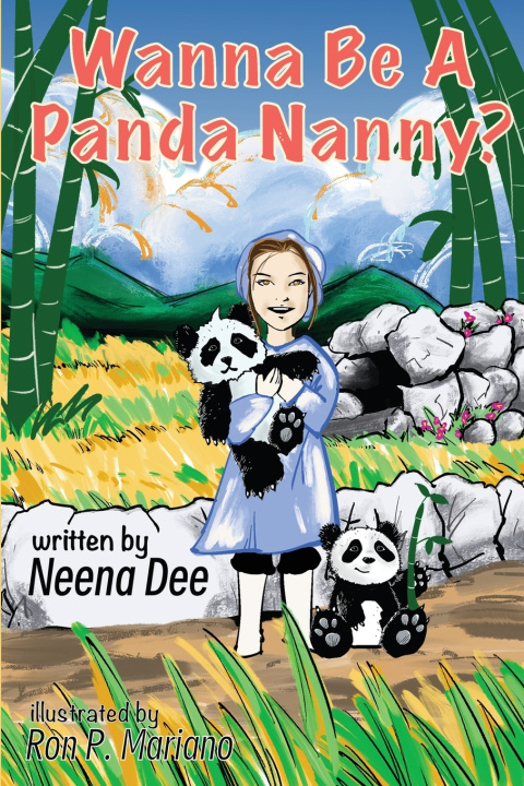 Knjiga Wanna Be A Panda Nanny? Neena Dee
