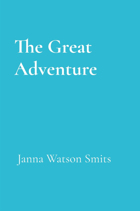 Kniha The Great Adventure Janna Smits