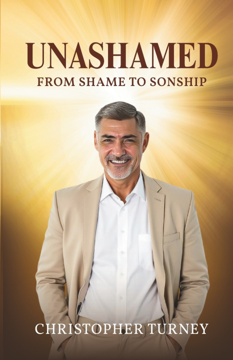 Kniha Unashamed Christopher Turney