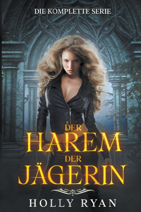 Kniha Der Harem der Jägerin Holly Ryan