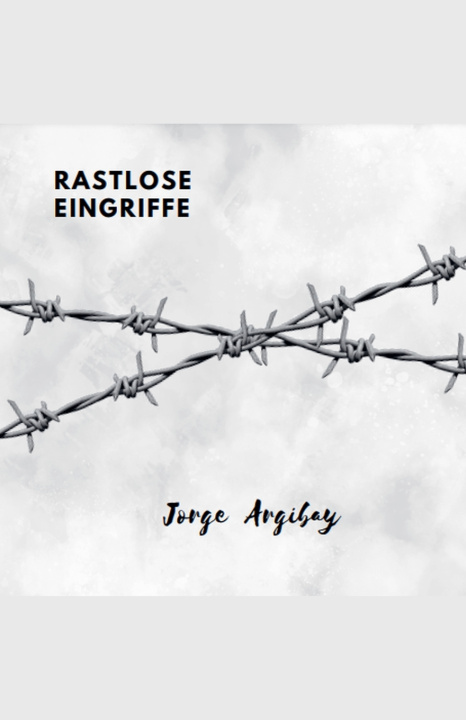 Book Rastlose Eingriffe Jorge Argibay