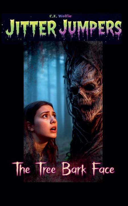 Kniha The Tree Bark Face C. E. Wolfie