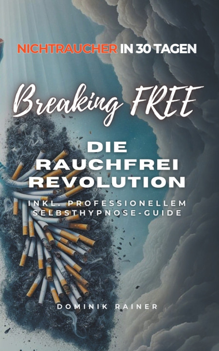Kniha Breaking Free Dominik Rainer