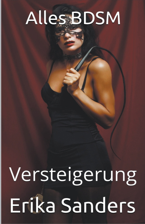Kniha Alles BDSM. Versteigerung Erika Sanders