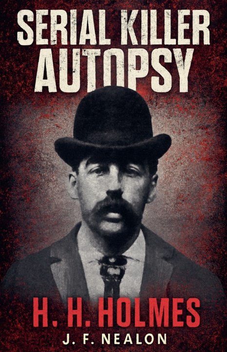 Kniha Serial Killer Autopsy J.F. Nealon