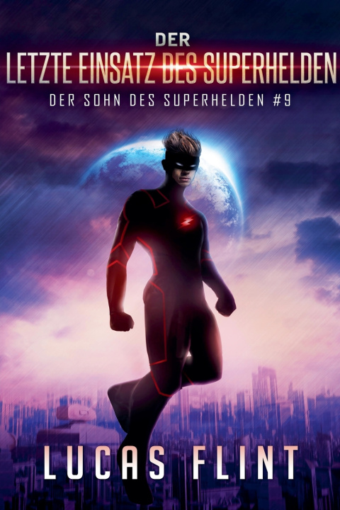 Kniha Der letzte Einsatz des Superhelden Lucas Flint