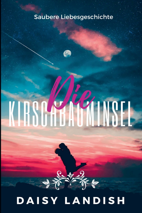Kniha Die Kirschbauminsel Daisy Landish