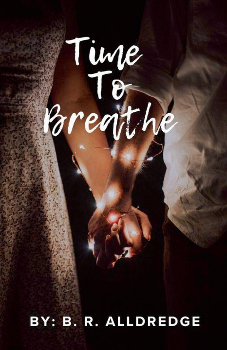 Kniha Time To Breathe B. R. Alldredge