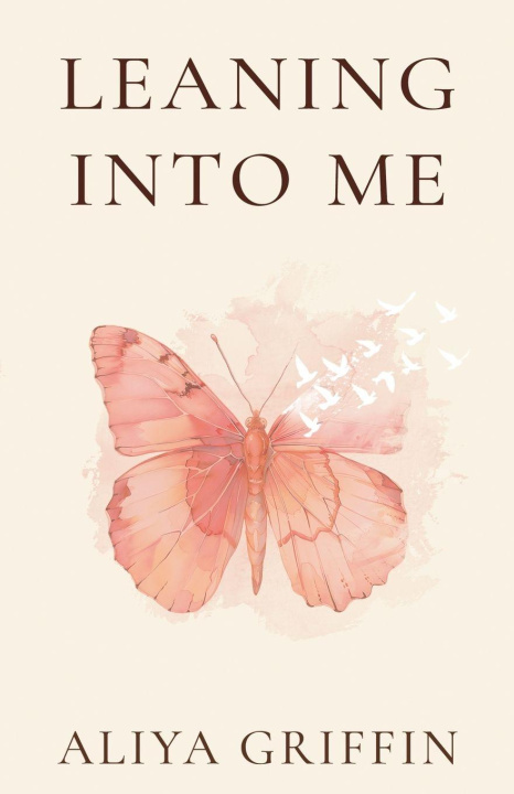 Kniha Leaning Into Me Aliya Griffin